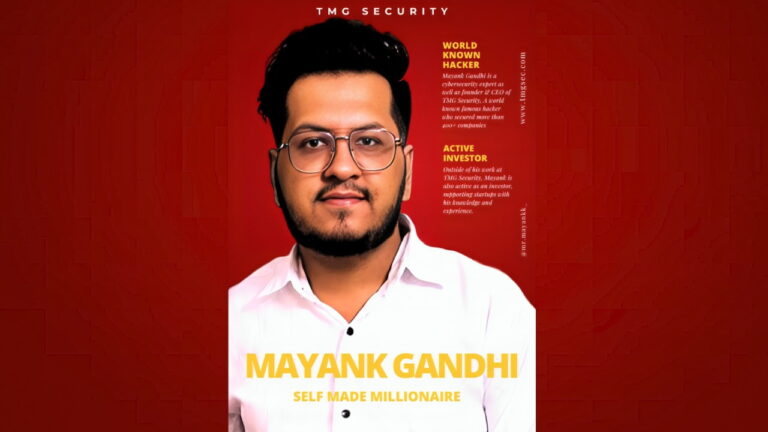 “The Evolution of Mayank Gandhi: From Ethical Hacker to Business Millionaire”