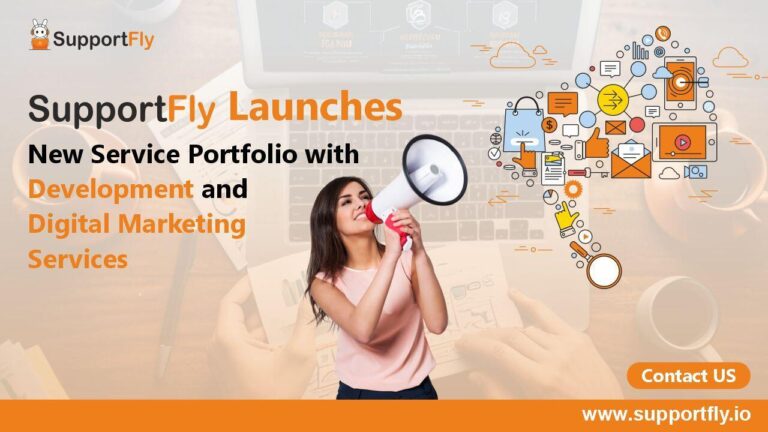 SupportFly Launches New Service Portfolio with Development and Digital Marketing Services