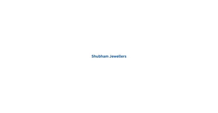 Shubham Jewellers