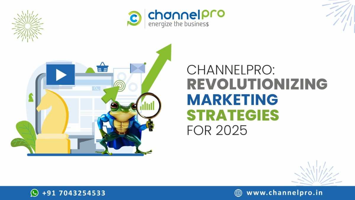 ChannelPro: Revolutionizing Marketing Strategies for 2025