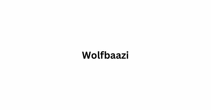 Wolfbaazi: Revolutionizing Innovation and Excellence