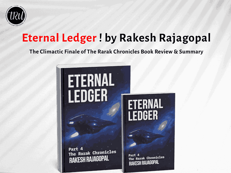 Eternal Ledger: The Climactic Finale of The Rarak Chronicles Book Review & Summary